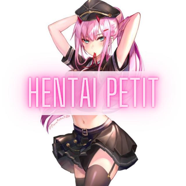 Hentai petit