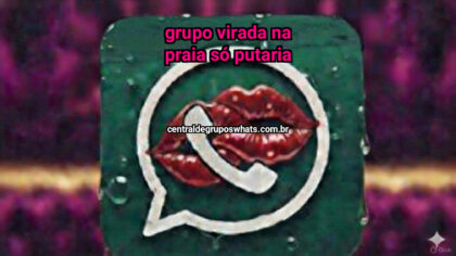 Grupo WhatsApp: grupo virada na praia só putaria - Clique para entrar