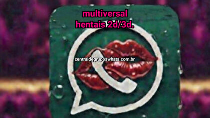 Grupo Putaria WhatsApp: Multiversal Hentais 2D/3D. +18 - Entrar Agora